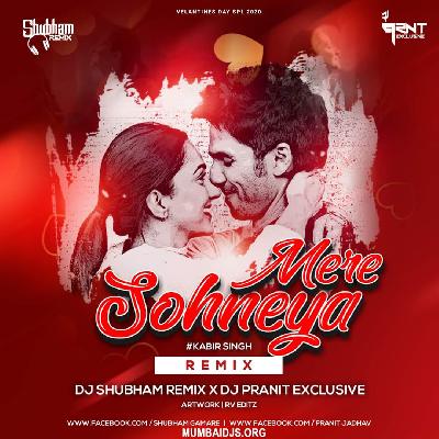 Mere Sohneya DJ ShubhaM Remix X DJ Pranit Exclusive